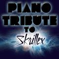 Piano Tribute to Skrillex