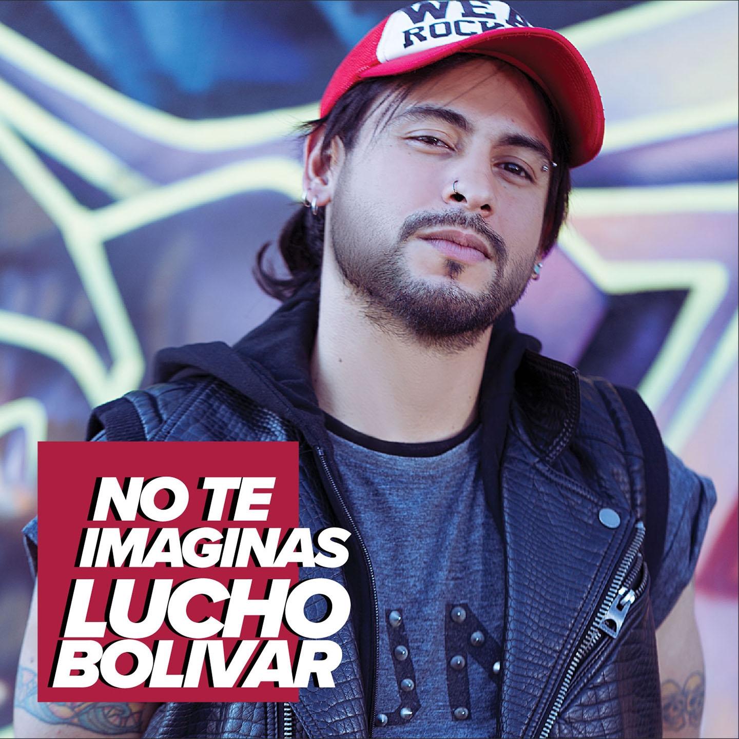 no te imaginas - lucho bolivar - 单曲 - 网易云音乐