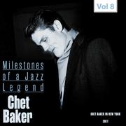 Milestones of a Jazz Legend - Chet Baker, Vol. 8