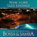 Best of Lounge Jazz - Bossa & Samba专辑