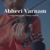 Ganesh Rajagopalan - Abheri Varnam