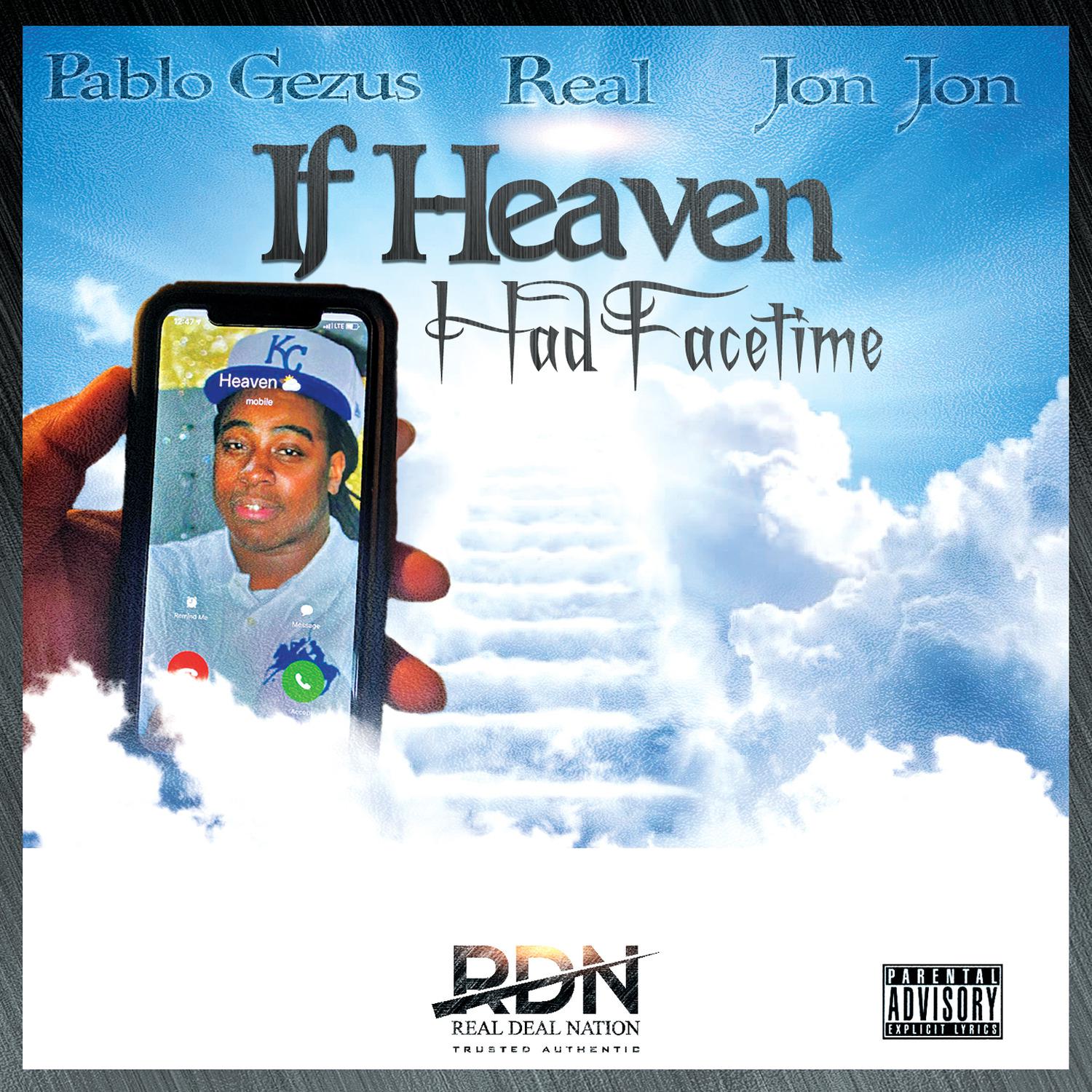 Real - If Heaven Had FaceTime