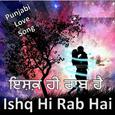 Ishq Hi Rab Hai