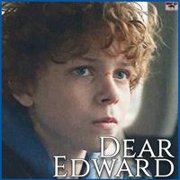 Dear Edward