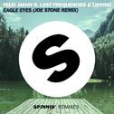 Eagle Eyes (Joe Stone Remix)专辑