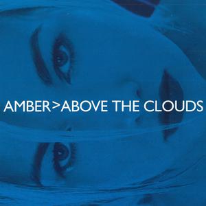 Amber - Above The Clouds (PT karaoke) 带和声伴奏 （降8半音）