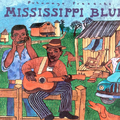 Putumayo Presents: Mississippi Blues