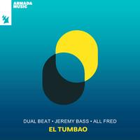 Jeremy Bass, Dual Beat, All Fred - El Tumbao (Extended Mix) (Armada Music)