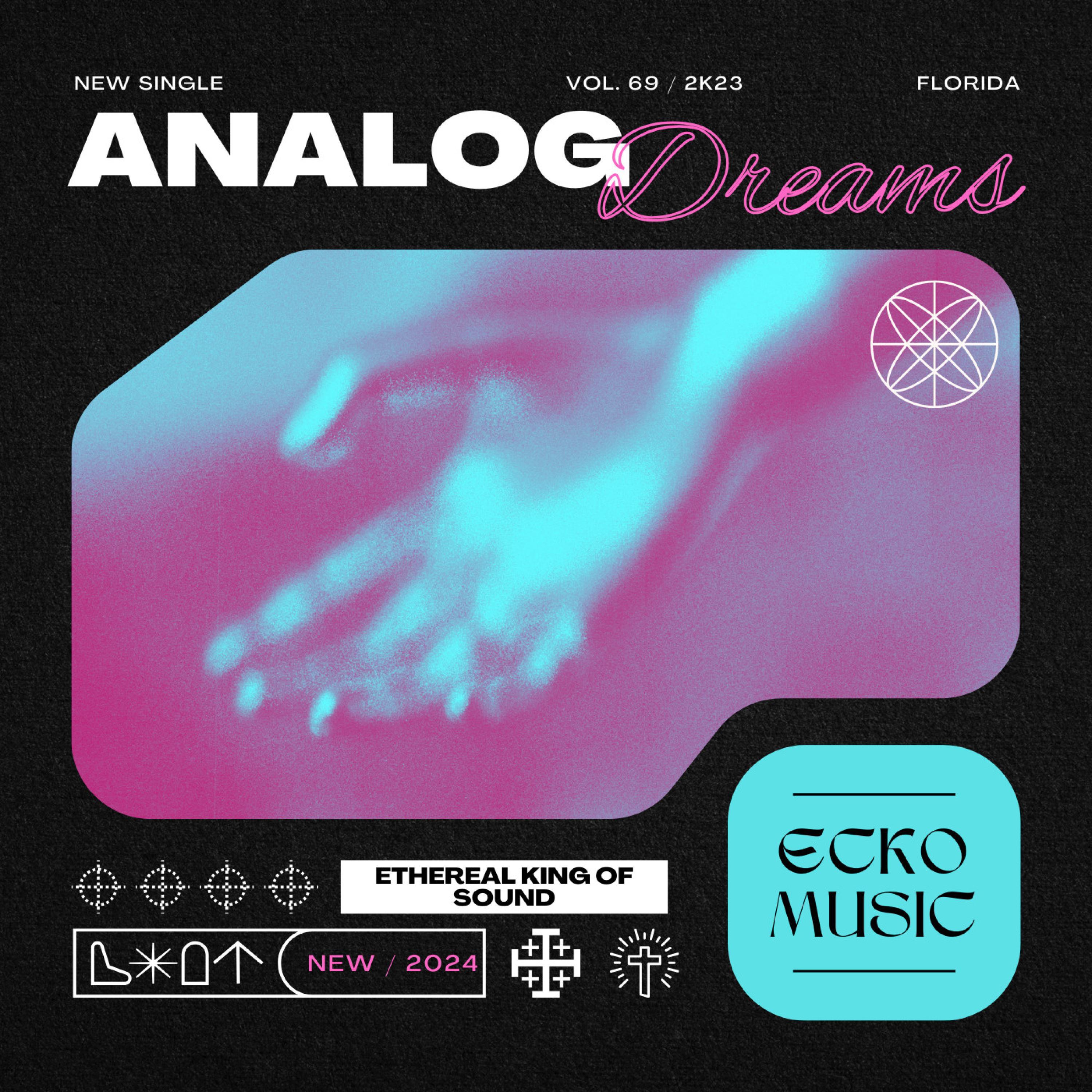 Ecko - Analog Dreams (Sped Up)