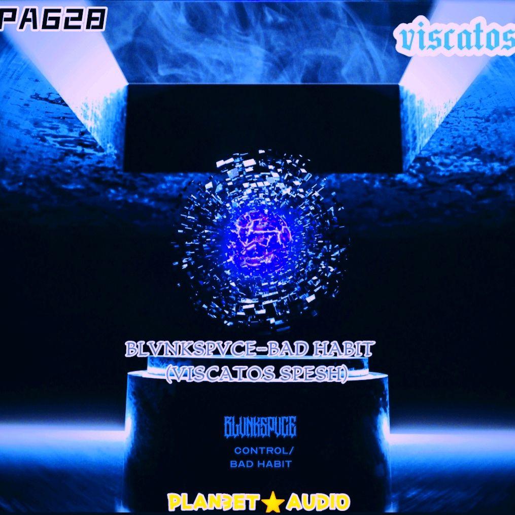BAD HABIT (VISCATOS SPESH)