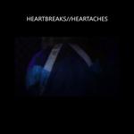 HEARTBREAKS//HEARTACHES专辑