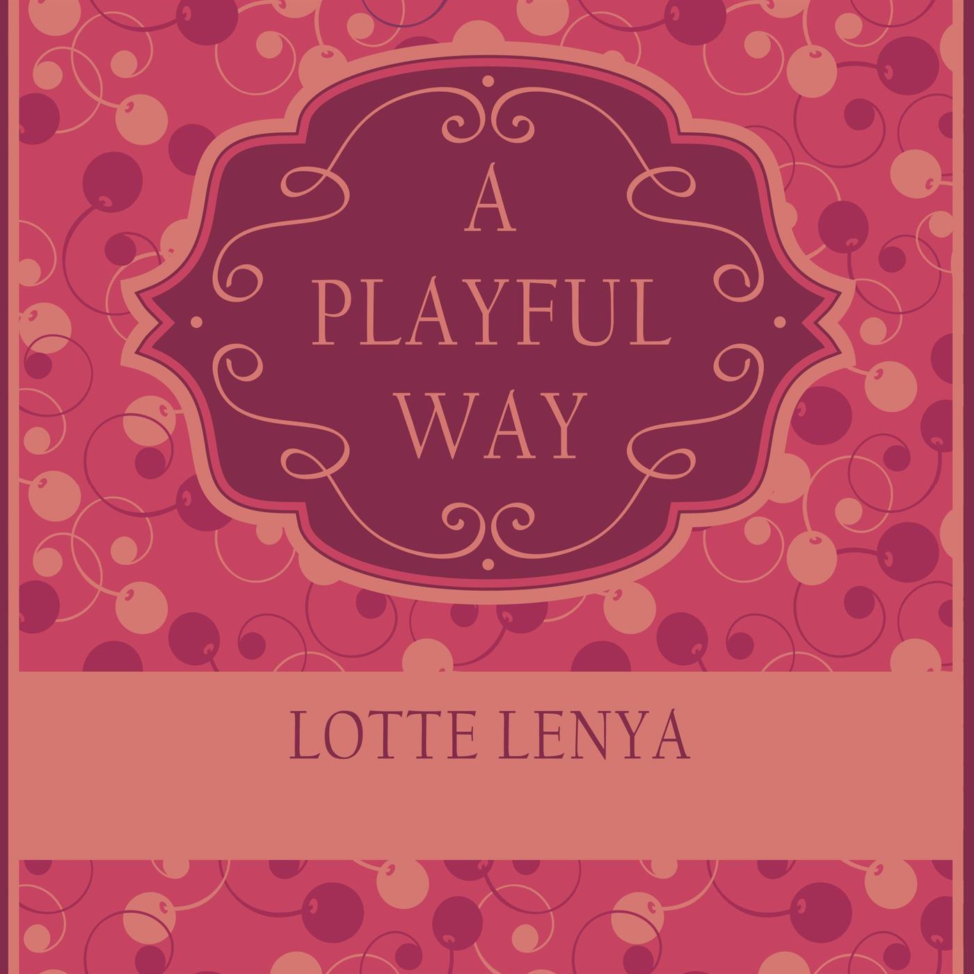 A Playful Way