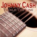 Johnny Cash - I Walk the Line专辑