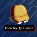 Know My Style Remix专辑