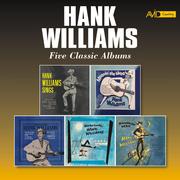 Five Classic Albums (Hank Williams Sings / Moanin' the Blues / Memorial Albums / Honky Tonkin' / Ram