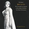 Hommage a Bidu Sayao: The Unrivaled Lyric Soprano in Never-Before-Published Live Radio Performances,