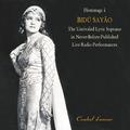 Hommage a Bidu Sayao: The Unrivaled Lyric Soprano in Never-Before-Published Live Radio Performances,