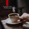 Vintage Cafe Piano Jazz Music专辑