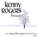 Kenny Rogers Presents Love Songs Once Again at Christmas (2015)专辑