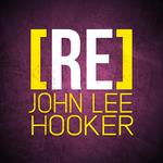 [RE]découvrez John Lee Hooker专辑