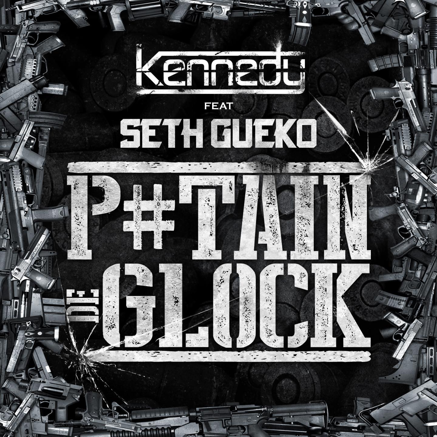 Kennedy - Putain de glock