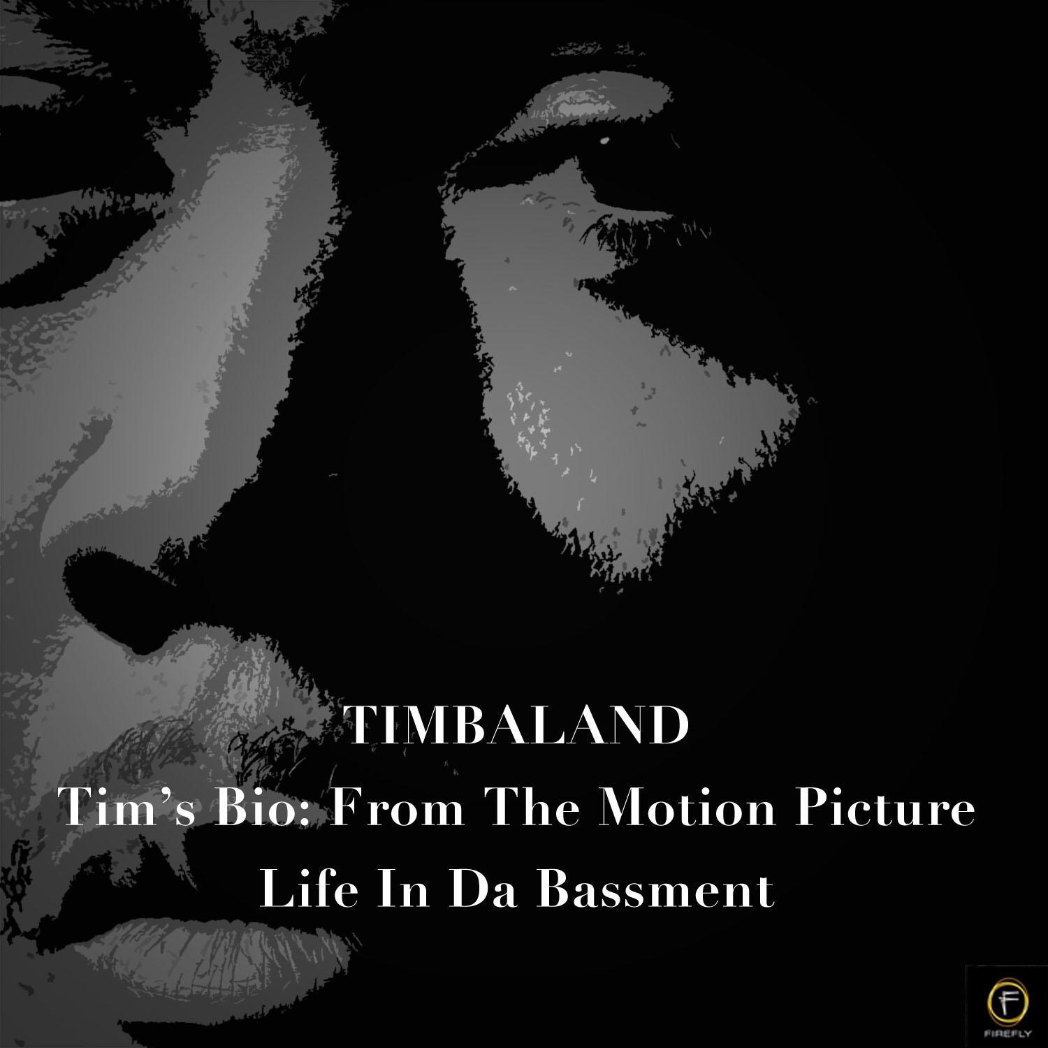 Tim's Bio: From the Motion Picture-Life from da Bassment专辑