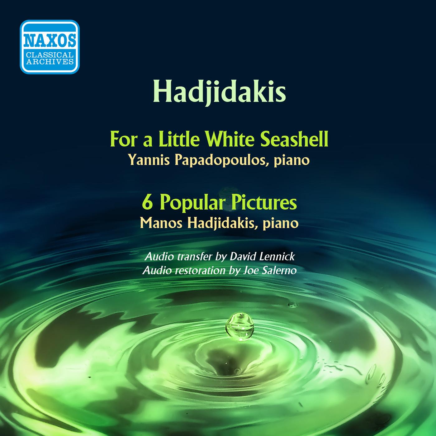 HADJIDAKIS, M.: For a Little White Seashell / 6 Popular Pictures (Papadopoulos, Hadjidakis) (1954)