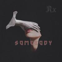 somebody 伴奏 beat 高品质 （扒带制作）