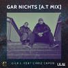 Lila J. - Gar nichts (feat. Chriz Capon) (A.T Mix)