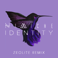 Identity (Zeolite Remix)