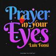 Prayer In Your Eyes (From The Movie “Say A Little Prayer)