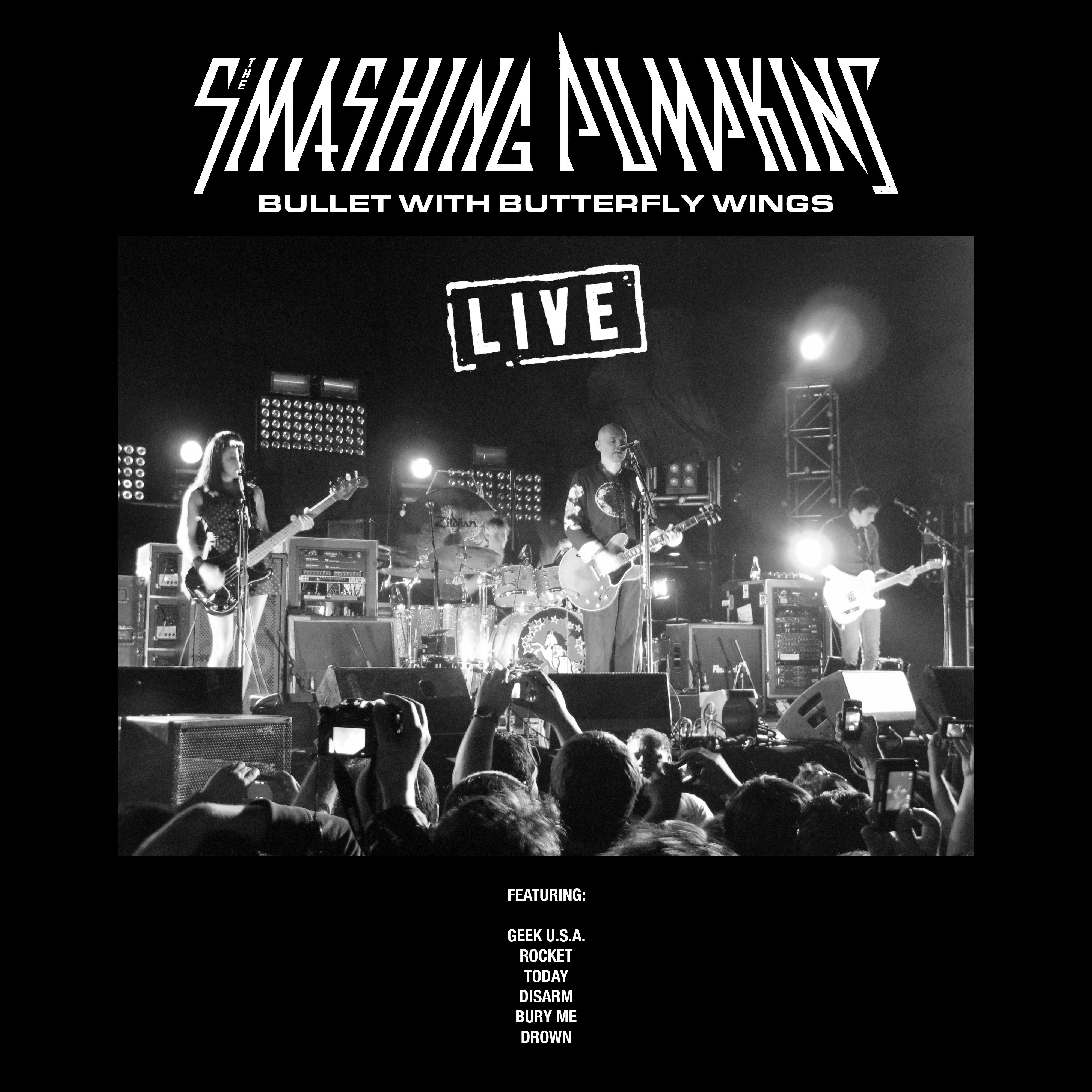 Bullet with Butterfly Wings (Live)