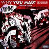 Waylin Flaza - WHY YOU MAD