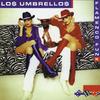 Los Umbrellos - Little Locolito