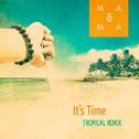 It's Time (Matoma Tropical Remix)专辑