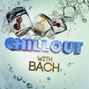 Chillout with Bach专辑