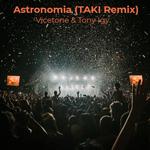 Astronomia (TAKI Remix)专辑