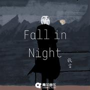 Fall In Night