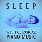 专辑《Sleep with Classical Piano Music》