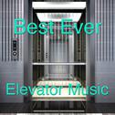 Best Ever Elevator Music专辑