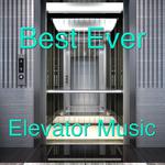 Best Ever Elevator Music专辑