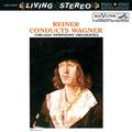 Reiner conducts Wagner - Sony Classical Originals (1994 Remastered)