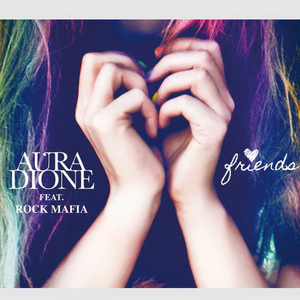 Aura Dione &amp; Rock Masters - Friends