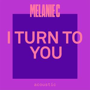 Turn to You - Melanie C. (karaoke) 带和声伴奏 （降7半音）