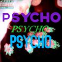 PSYCHO专辑