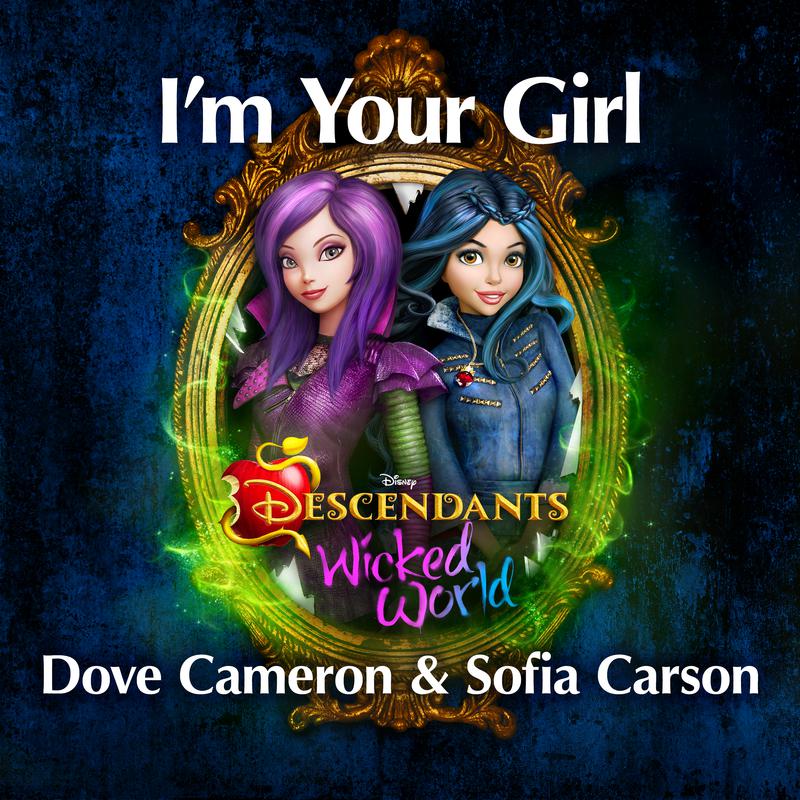 I'm Your Girl (From Descendants: Wicked World)专辑