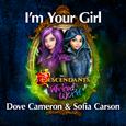 I'm Your Girl (From Descendants: Wicked World)