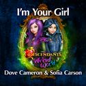 I'm Your Girl (From Descendants: Wicked World)专辑