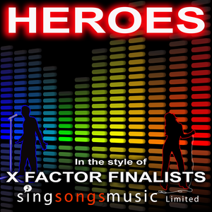 The X Factor Finalists - Hero （降4半音）