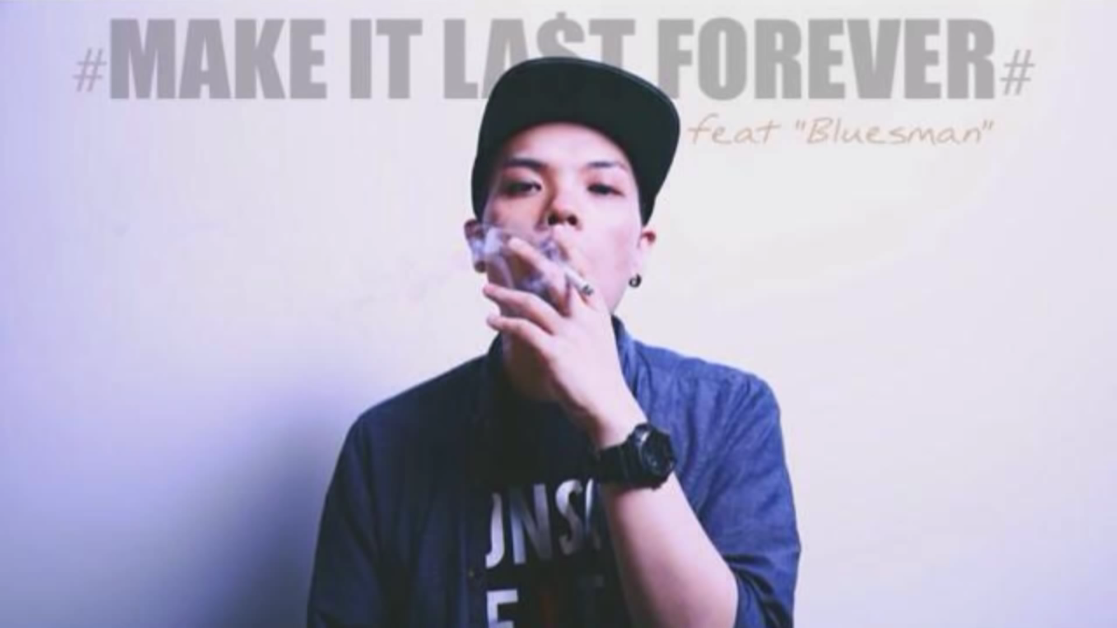 Make it last forever ft. Bluesman专辑